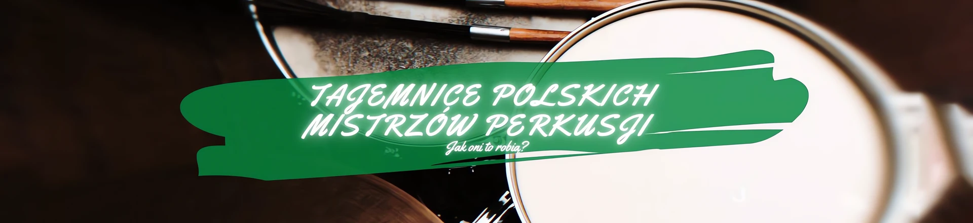 Tajemnice Polskich Mistrzów Perkusji - Cykl Impression Cymbals