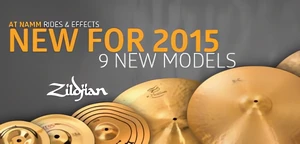 NAMM 2015: 9 nowych modeli blach od Zildjian!